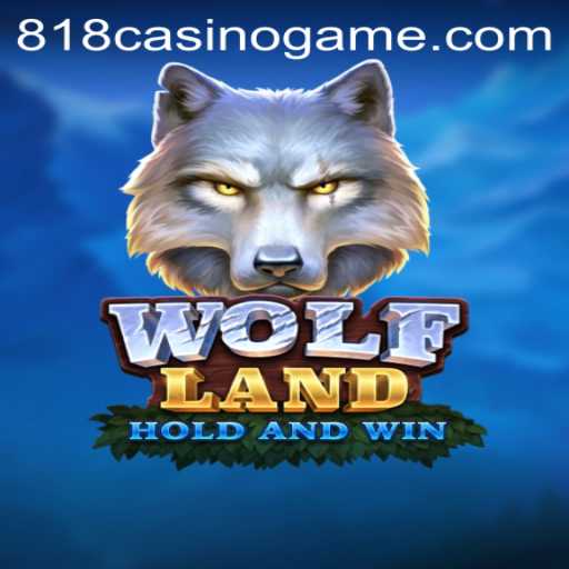 Exploring the Exciting World of WolfLand: A Thrilling Journey with 818casino
